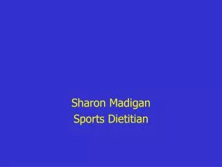 Sharon Madigan Sports Dietitian