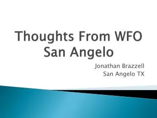 Thoughts From WFO San Angelo
