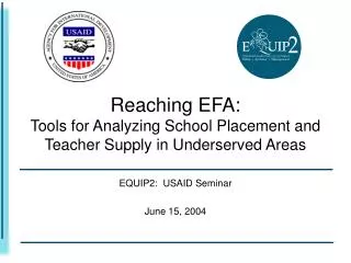 Reaching EFA: Tools for Analyzing School Placement and Teacher Supply in Underserved Areas