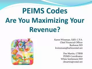 PEIMS Codes Are You Maximizing Your Revenue?