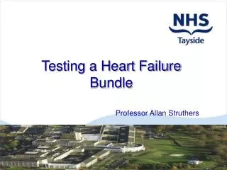 Testing a Heart Failure Bundle