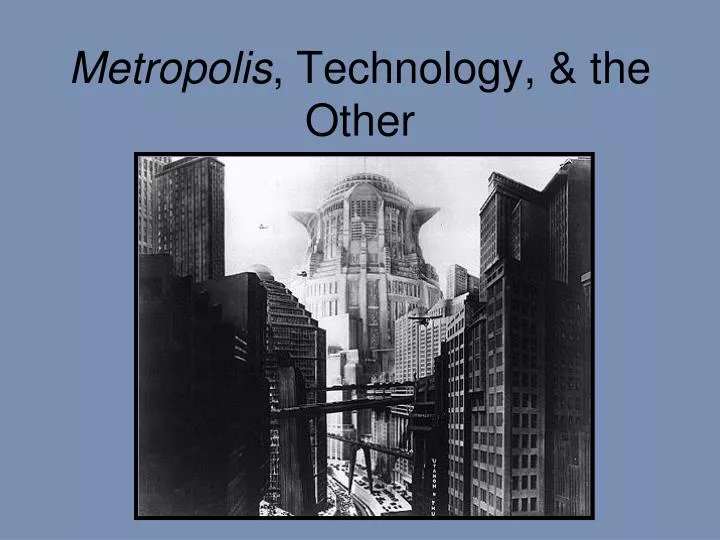 metropolis technology the other