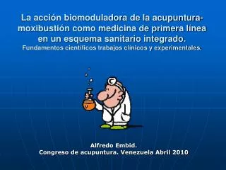 Alfredo Embid. Congreso de acupuntura. Venezuela Abril 2010