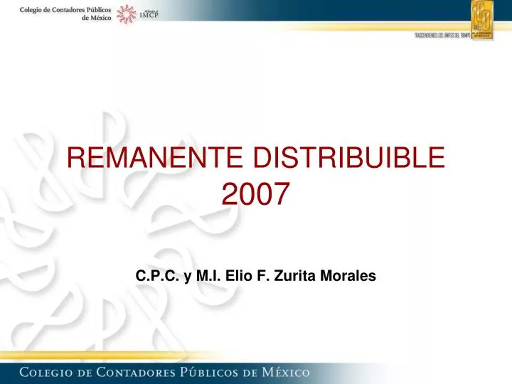 remanente distribuible 2007 c p c y m i elio f zurita morales