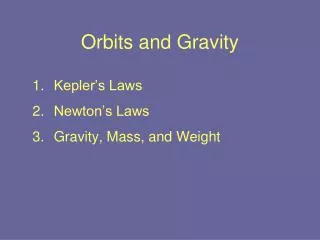 Orbits and Gravity