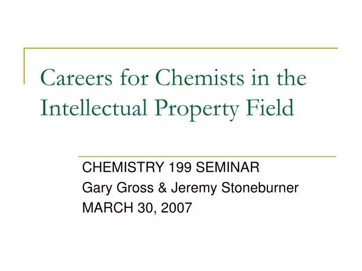 careers for chemists in the intellectual property field