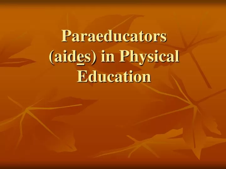paraeducators aid e s in physical education
