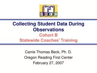 Collecting Student Data During Observations Cohort B Statewide Coaches’ Training