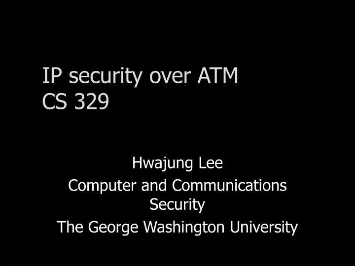 ip security over atm cs 329