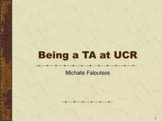 Being a TA at UCR