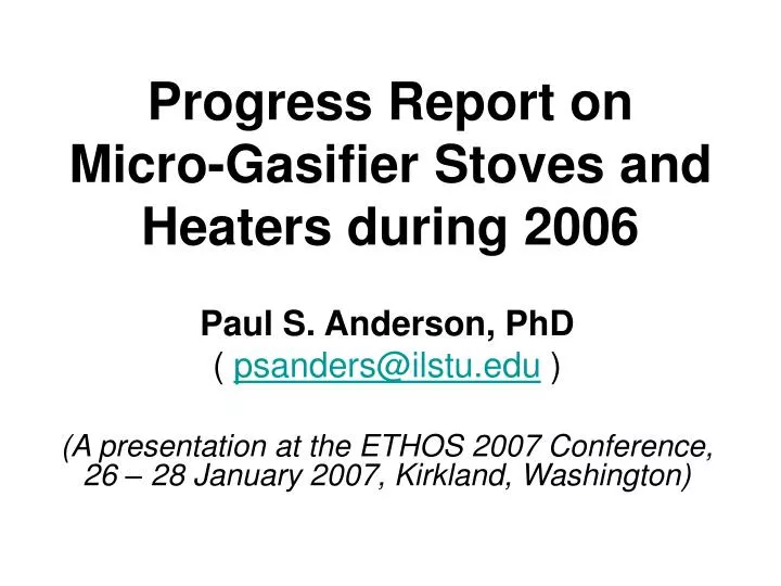 progress report on micro gasifier stoves and heaters during 2006