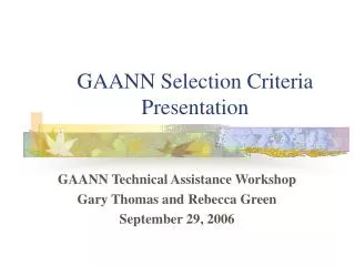 GAANN Selection Criteria Presentation