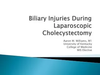 Biliary Injuries During Laparoscopic Cholecystectomy