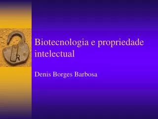 Biotecnologia e propriedade intelectual