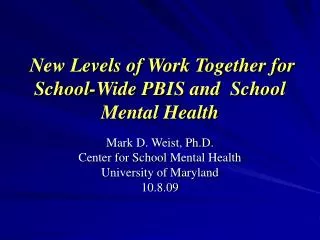 New Levels of Work Together for School-Wide PBIS and School Mental Health