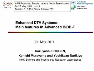 Enhanced DTV Systems: Main features in Advanced ISDB-T