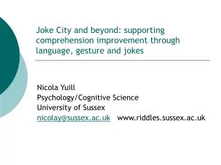 Joke City and beyond: supporting comprehension improvement through language, gesture and jokes
