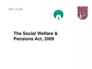 The Social Welfare &amp; Pensions Act, 2009