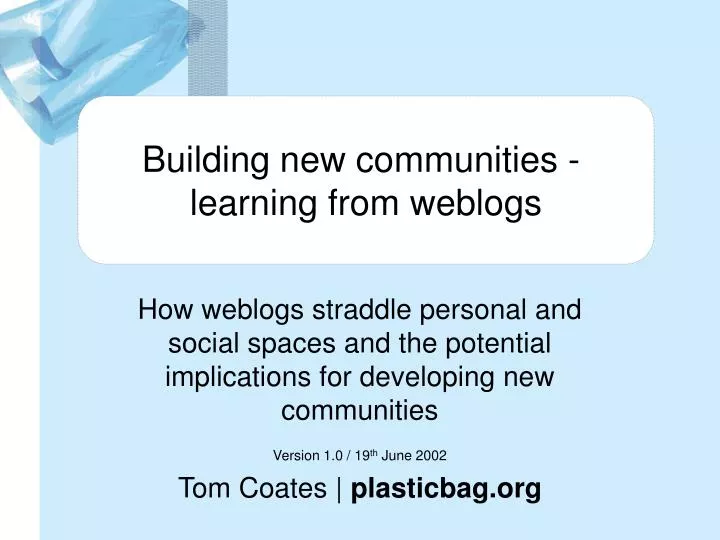 building new communities learning from weblogs