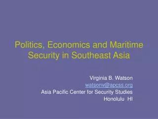 Politics, Economics and Maritime Security in Southeast Asia