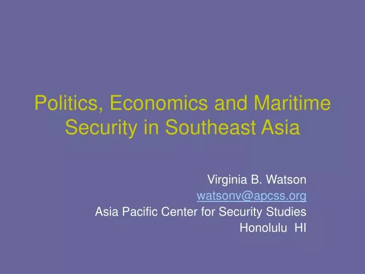 politics economics and maritime security in southeast asia