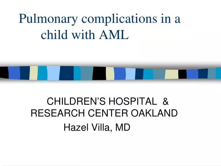 pulmonary complications in a child with aml