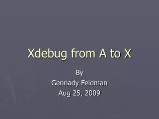 Xdebug from A to X