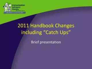 2011 Handbook Changes including “Catch Ups”