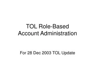 TOL Role-Based Account Administration