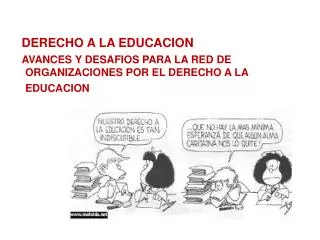 DERECHO A LA EDUCACION AVANCES Y DESAFIOS PARA LA RED DE ORGANIZACIONES POR EL DERECHO A LA EDUCACION