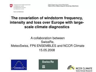 The covariation of windstorm frequency, intensity and loss over Europe with large-scale climate diagnostics