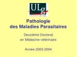 Pathologie des Maladies Parasitaires - slide 1