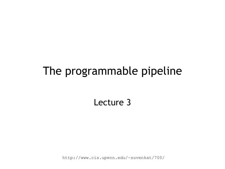 the programmable pipeline