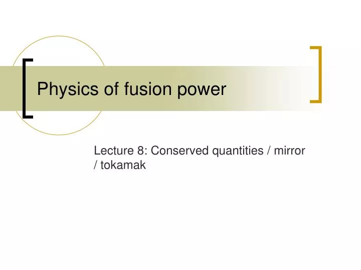 physics of fusion power