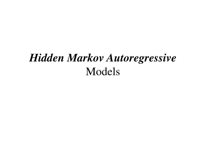 hidden markov autoregressive models