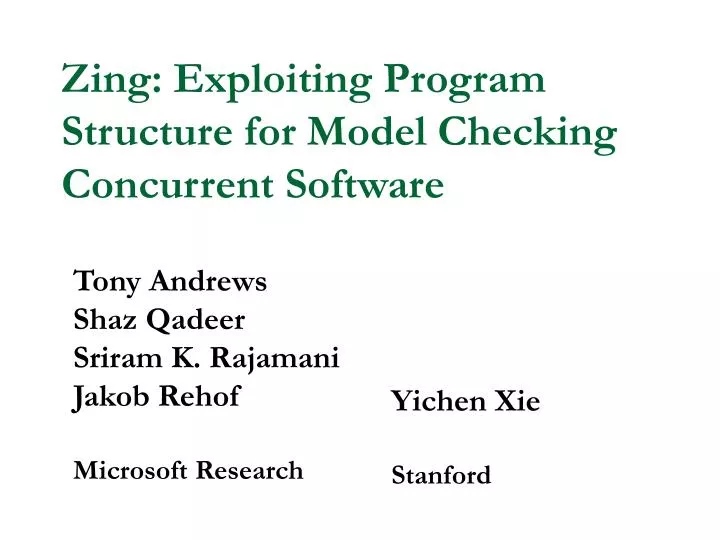 zing exploiting program structure for model checking concurrent software