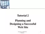 Tutorial 2 Planning and Designing a Successful Web Site - slide 1