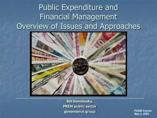 Public Expenditure and Financial Management Overview of Issues and Approaches