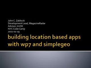 building location based apps with wp7 and simplegeo