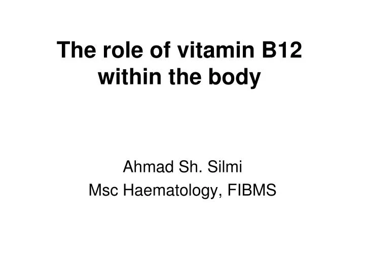 the role of vitamin b12 within the body