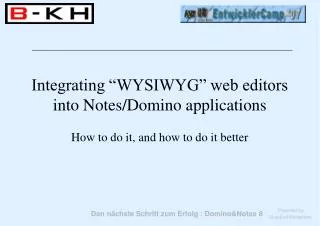 Integrating “WYSIWYG” web editors into Notes/Domino applications