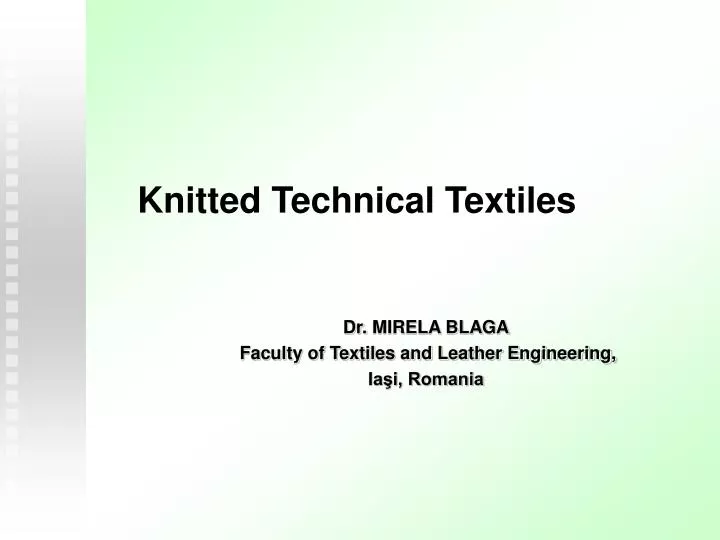dr mirela blaga faculty of textiles and leather engineering ia i romania