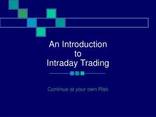 An Introduction to Intraday Trading
