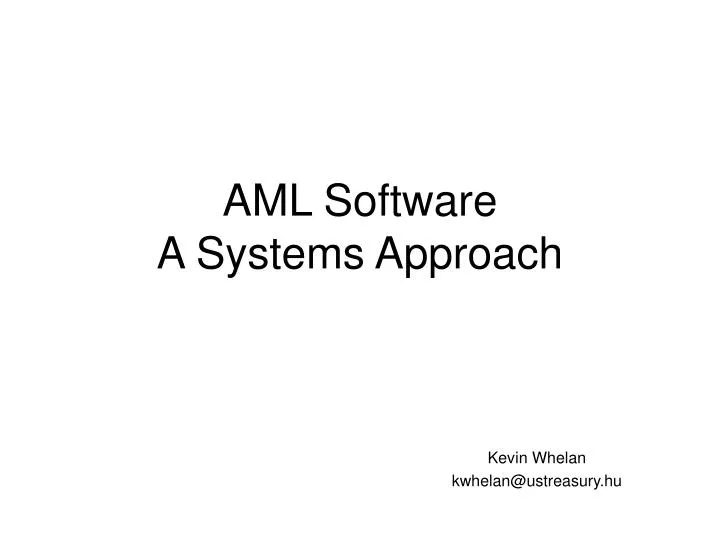 aml software a systems approach