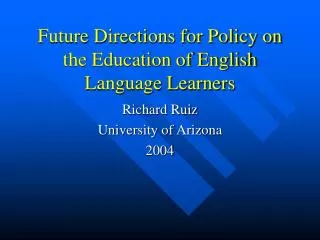 Future Directions for Policy on the Education of English Language Learners