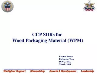 Leanne Brown Packaging Team DDC J3-MA March, 2008