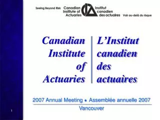 2007 Annual Meeting ● Assemblée annuelle 2007 Vancouver