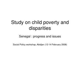 Study on child poverty and disparities