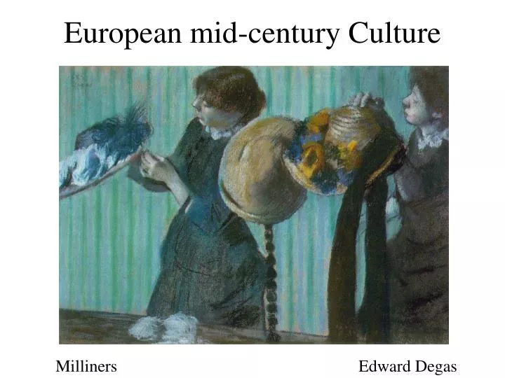 european mid century culture