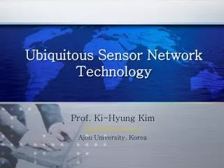 Ubiquitous Sensor Network Technology